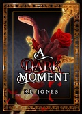 Cover: A Dark Moment (A Dark Tempus Series, #2) - KL Jones