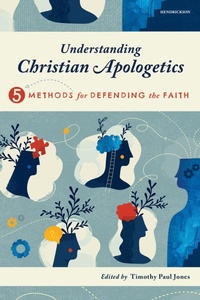 Enlarge image Cover: Understanding Christian Apologetics - Hendrickson Publishers