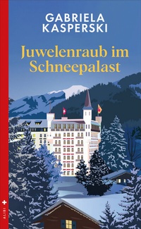 Abbildung von: Juwelenraub im Schneepalast - Dörlemann