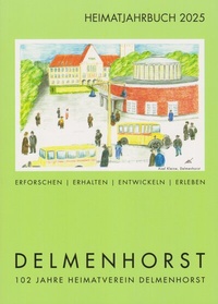 Abbildung von: Heimatjahrbuch Delmenhorst 2025 - Isensee, Florian, GmbH