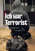 Cover: Ich war Terrorist - Christliche Literaturverbreitung