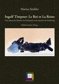 Cover: Ingolf Timpner: Le Roi et La Reine - ITNS Verlag