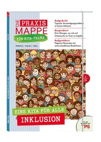 Abbildung von: Die Praxismappe für Kita-Teams: Eine Kita für alle! Inklusion - Klett Kita