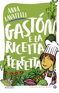 Cover: Gast&oacute;n e la ricetta perfetta - TAG. Tascabili autori Giunti;Giunti Editore