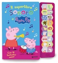 Cover: Il superlibro sonoro di Peppa. Con 18 fantastici suoni! Peppa Pig - Giunti Editore