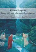 Cover: Dante e lo spazio. Luoghi reali e ideali nella vita e nell'opera dantesca - Civilt&agrave; italiana. Terza serie;Cesati