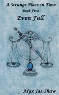 Cover: A Strange Place in Time, Book Five - Arian Derwydd Books, LLC