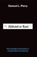 Cover: Addicted to Lust - Oxford University Press Inc