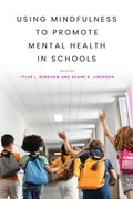Cover: Using Mindfulness to Promote Mental Health in Schools - Oxford University Press Inc