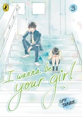 Cover: I Wanna Be Your Girl Vol. 3 - Penguin Books Ltd