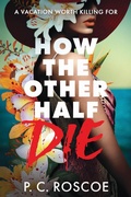 Cover: How the Other Half Die - Little, Brown Books for Young Readers