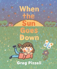 Enlarge image Cover: When the Sun Goes Down - Knopf Books for Young Readers
