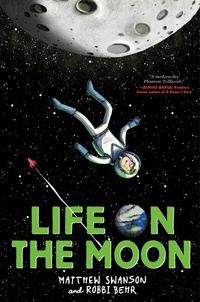 Enlarge image Cover: Life on the Moon - Knopf Books for Young Readers