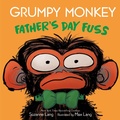 Cover: Grumpy Monkey Father's Day Fuss - Random House Studio