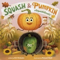 Cover: Squash & Pumpkin: #SquashGoals - Doubleday Books for Young Readers