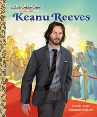 Abbildung von: Keanu Reeves: A Little Golden Book Biography - Golden Books