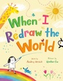 Cover: When I Redraw the World - Random House Studio