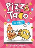 Cover: Pizza and Taco: Go Viral! - Random House Graphic