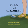 Cover: Mrs Trilla and the Painted Rock - Ally Blines