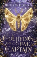 Cover: Courting the Fae Captain - Author Chloe Hodge