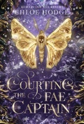 Cover: Courting the Fae Captain - Author Chloe Hodge