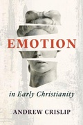 Cover: Emotion in Early Christianity - William B. Eerdmans Publishing Company