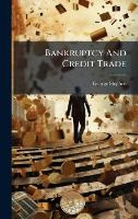 Abbildung von: Bankruptcy And Credit Trade - Hutson Street Press