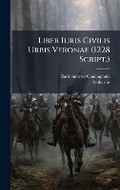 Cover: Liber Iuris Civilis Urbis Veronae (1228 Script.) - Hutson Street Press