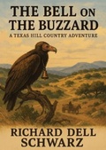 Cover: The Bell on the Buzzard - Richard Dell Schwarz