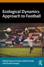 Cover: Ecological Dynamics Approach to Football - Routledge