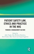Cover: Patient Safety Law, Ethics and Practice in the NHS - Routledge