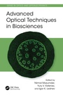 Cover: Advanced Optical Techniques in Biosciences - CRC Press
