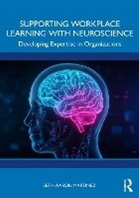 Abbildung von: Supporting Workplace Learning with Neuroscience - Routledge