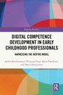 Cover: Digital Competence Development in Early Childhood Professionals - Routledge