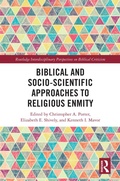 Cover: Biblical and Socio-Scientific Approaches to Religious Enmity - Routledge