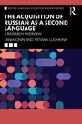 Cover: The Acquisition of Russian as a Second Language - Routledge