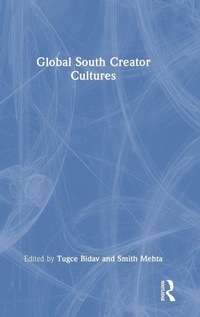 Enlarge image Cover: Global South Creator Cultures - Routledge India