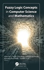 Cover: Fuzzy Logic Concepts in Computer Science and Mathematics - Apple Academic Press Inc.