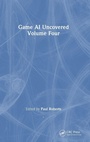 Cover: Game AI Uncovered - CRC Press