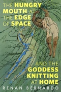Cover: The Hungry Mouth at the Edge of Space and the Goddess Knitting at Home - Tor Books