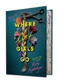 Cover: Where Lost Girls Go - Scholastic Press