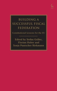 Enlarge image Cover: Building a Successful Fiscal Federation - Hart Publishing