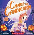 Cover: Candi the Candicorn - Cartwheel Books