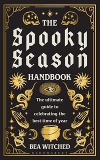 Abbildung von: The Spooky Season Handbook - Bloomsbury eBooks UK