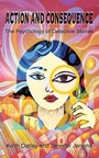 Cover: Action and Consequence: The Psychology of Detective Stories - Archway Publishing