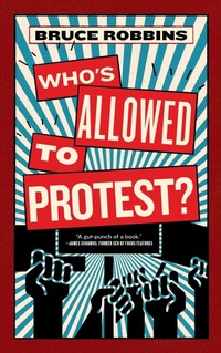 Enlarge image Cover: Who's Allowed to Protest? - Melville House Publishing