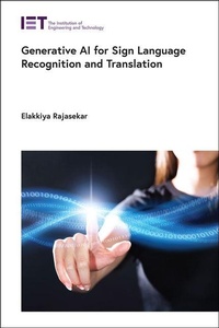 Enlarge image Cover: Generative AI for Sign Language Recognition and Translation - Institution of Engineering and Technology