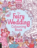 Cover: The Fairy Wedding Colouring Book - Buster Books