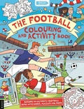 Cover: The Football Colouring and Activity Book - Buster Books
