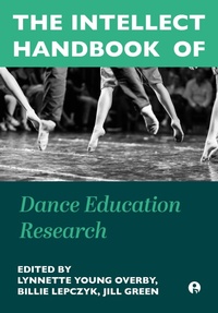 Abbildung von: The Intellect Handbook of Dance Education Research - Intellect Books